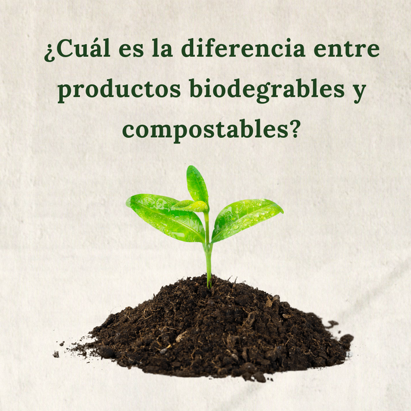 ¿Cuál es la diferencia entre productos biodegrables y compostables?